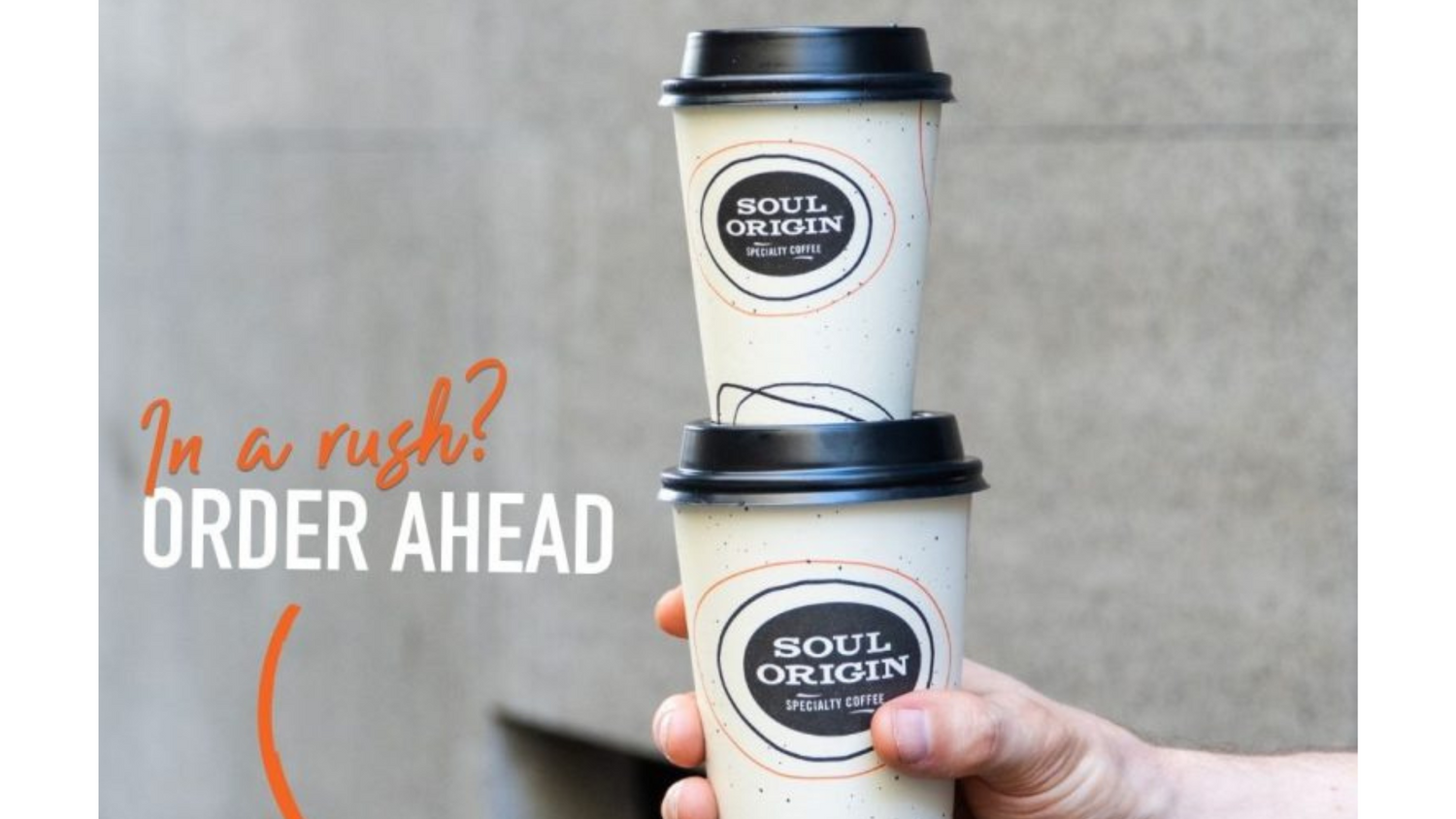 Skip the Queue with Order Ahead Soul Origin Soul Origin Main